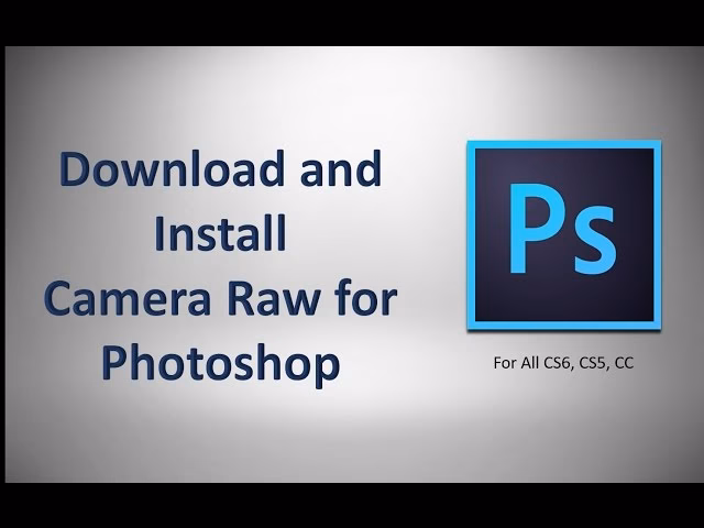 How do I get Camera Raw in Photoshop CS6?