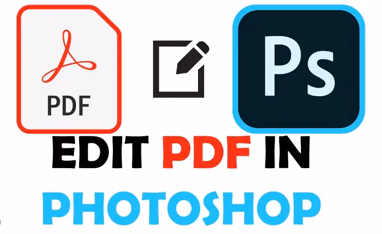 Can Photoshop edit a PDF?