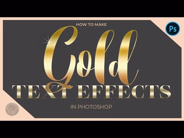 How to make a gold effect in Photoshop?