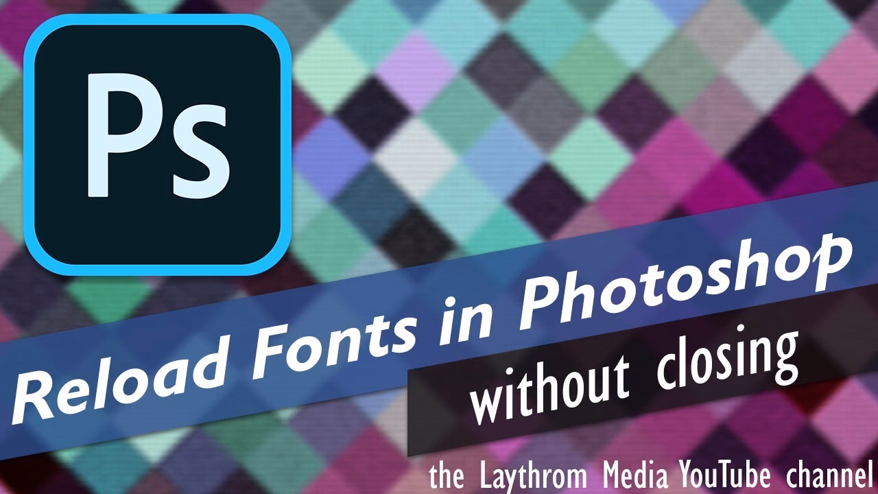 How to reload Photoshop fonts?