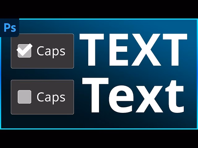 How do you change text to lowercase in Photoshop?